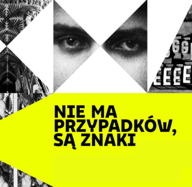 "Nie ma przypadków, są znaki"